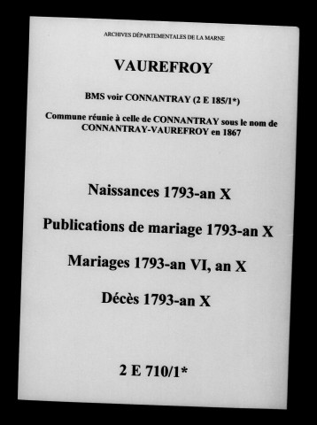 Vaurefroy. Naissances, publications de mariage, mariages, décès 1793-an X