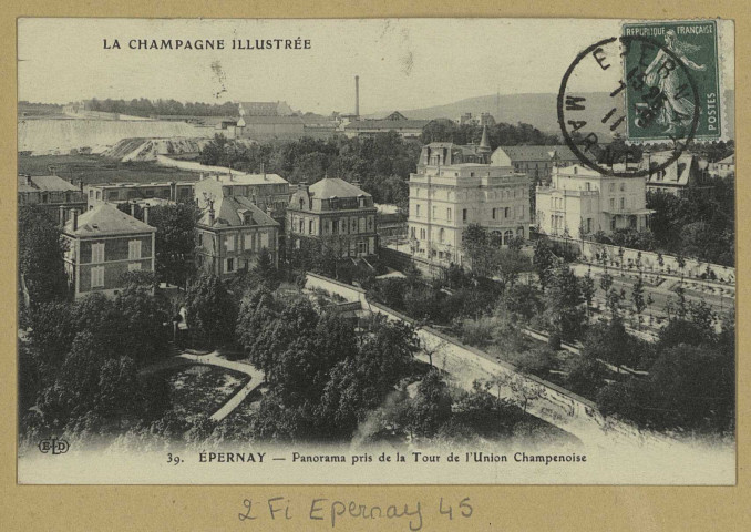ÉPERNAY. La Champagne illustrée-39-Épernay-Panorama pris de la Tour de l'Union Champenoise.
(75 - ParisE. Le Deley).[vers 1911]