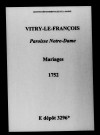 Vitry-le-François. Notre-Dame. Mariages 1752