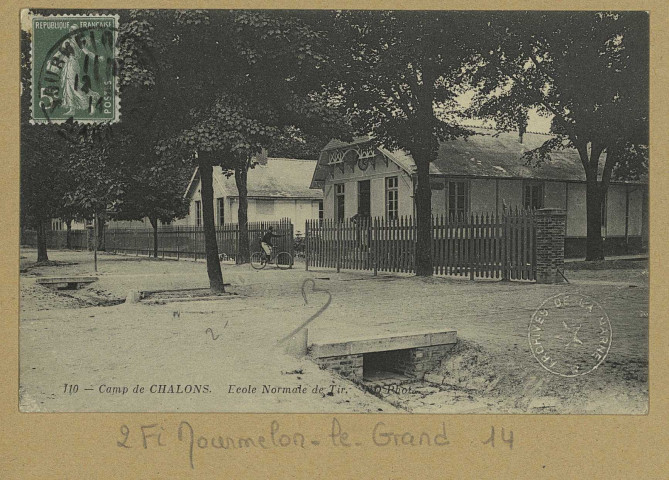 MOURMELON-LE-GRAND. -110-Camp de Châlons. École Normale de Tir / N. D., photographe.