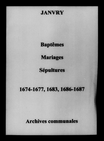 Janvry. Baptêmes, mariages, sépultures 1674-1687