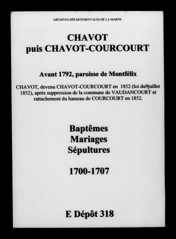 Chavot-Courcourt. Baptêmes, mariages, sépultures 1700-1707