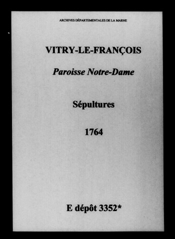 Vitry-le-François. Notre-Dame. Sépultures 1764