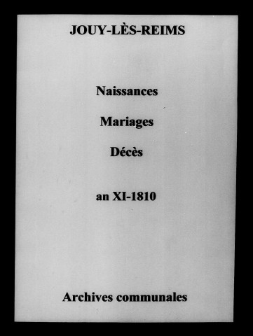 Jouy. Naissances, mariages, décès an XI-1810
