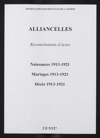 Alliancelles. Naissances, mariages, décès 1913-1921 (reconstitutions)