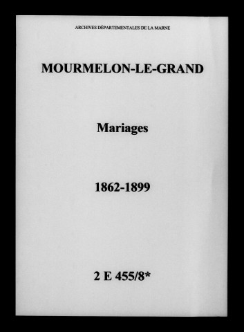 Mourmelon-le-Grand. Mariages 1862-1899