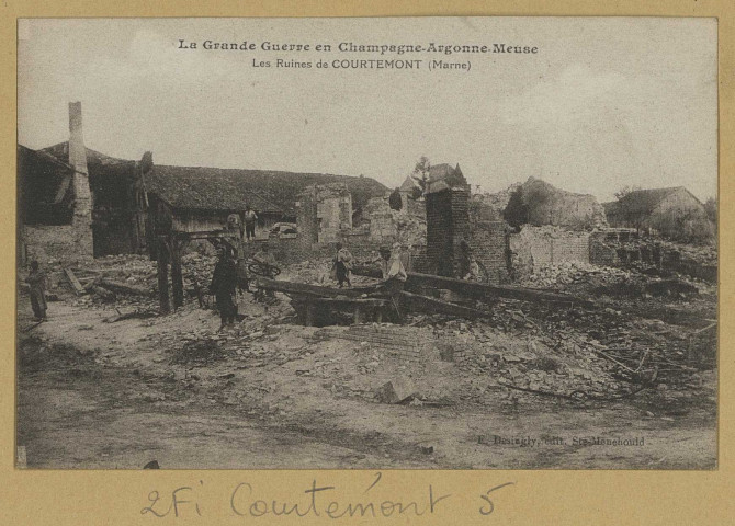 COURTÉMONT. La grande guerre en Champagne-Argonne-Meuse. Les ruines de Courtémont.
Sainte-MenehouldÉdition Desingly.1914-1918