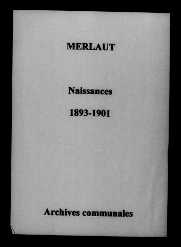 Merlaut. Naissances 1893-1901