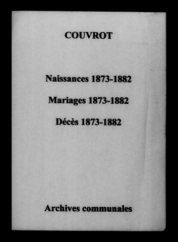 Couvrot. Naissances, mariages, décès 1873-1882