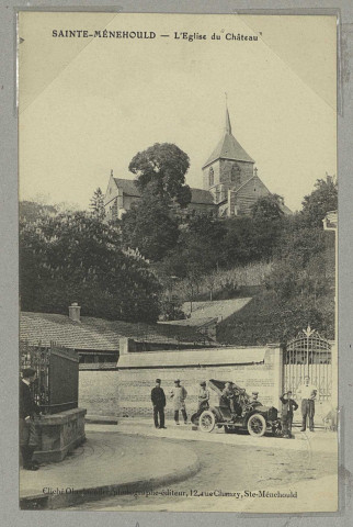 SAINTE-MENEHOULD. L'Église du Château / Oberlaender, photographe à Sainte Menehould.
Ste-MenehouldÉdition Oberlaender.Sans date