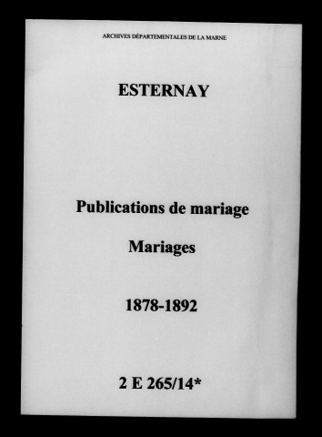 Esternay. Publications de mariage, mariages 1878-1892