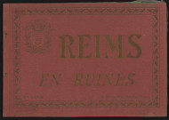 Reims en ruines (1ère série).
ReimsE. Dumont. (75 - Paris Le Deley).1914-1918