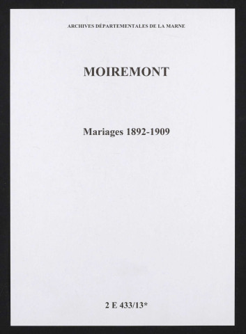 Moiremont. Mariages 1892-1909