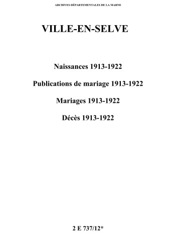 Ville-en-Selve. Naissances, publications de mariage, mariages, décès 1913-1922