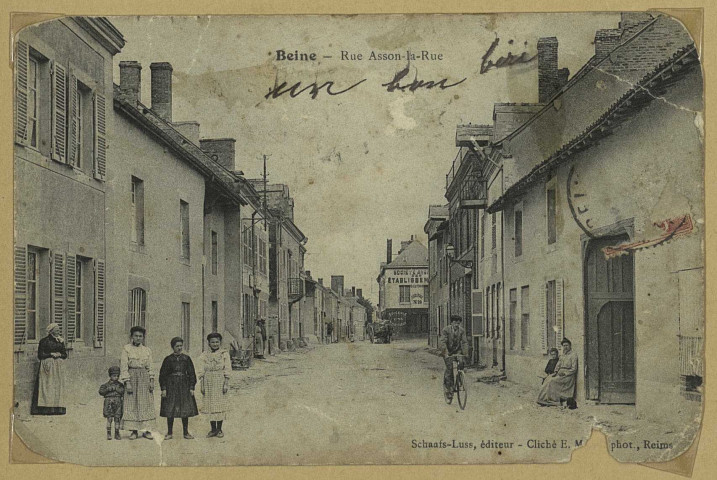 BEINE-NAUROY. Beine : Rue Asson-La Rue / E. Mulot, photographe à Reims.
Édition Schaafs-Luss.[vers 1907]
