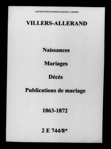 Villers-Allerand. Naissances, mariages, décès, publications de mariage 1863-1872