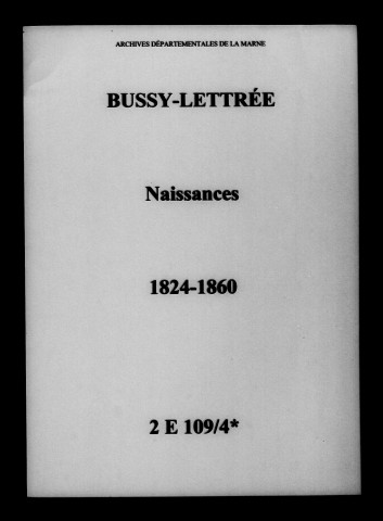Bussy-Lettrée. Naissances 1824-1860