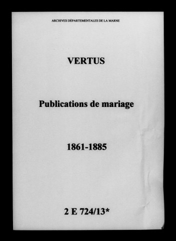 Vertus. Publications de mariage 1861-1885