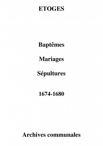 Étoges. Baptêmes, mariages, sépultures 1674-1680
