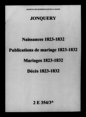 Jonquery. Naissances, publications de mariage, mariages, décès 1823-1832