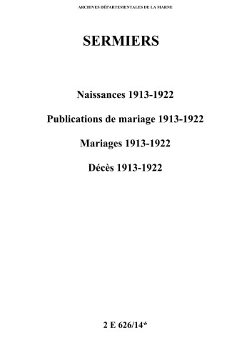 Sermiers. Naissances, publications de mariage, mariages, décès 1913-1922