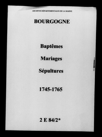 Bourgogne. Baptêmes, mariages, sépultures 1745-1765
