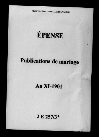 Épense. Publications de mariage an XI-1901