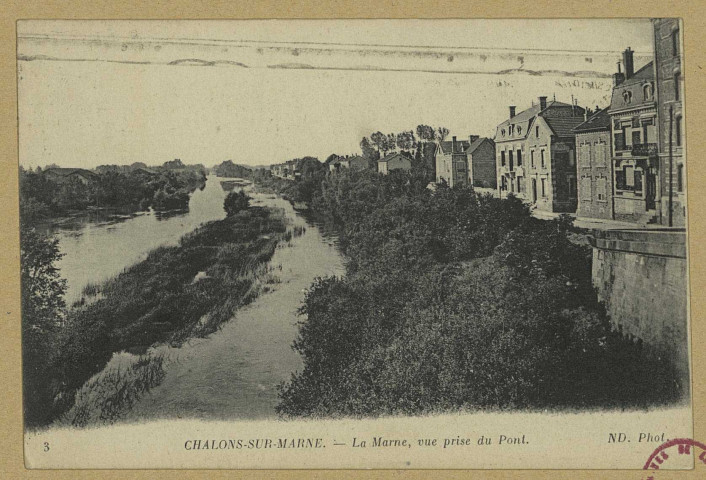 CHÂLONS-EN-CHAMPAGNE. 3- la Marne, vue prise du Pont.