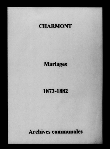 Charmont. Mariages 1873-1882