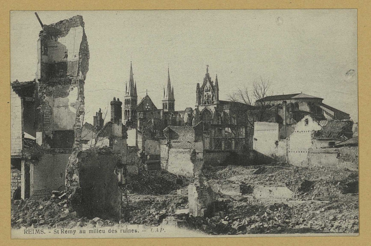 REIMS. St Remy au milieu des ruines.
StasbourgCAP - Cie Alsacienne.1919