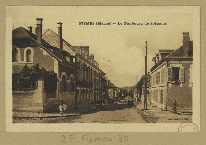 FISMES. Le Faubourg de Soissons / Combier, photographe à Mâcon.Collection Hughes Turpin