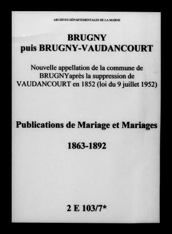 Brugny-Vaudancourt. Publications de mariage, mariages 1863-1892