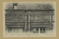 REIMS. 66 La maison Couvert, Bas-Reliefs de la Cour Intérieure.
ParisÉtablissements photographiques de Neurdein frères.Sans date
Collection N.D