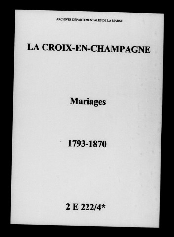 Croix-en-Champagne (La). Mariages 1793-1870