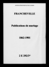 Francheville. Publications de mariage 1862-1901