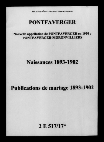 Pontfaverger. Naissances, publications de mariage 1893-1902
