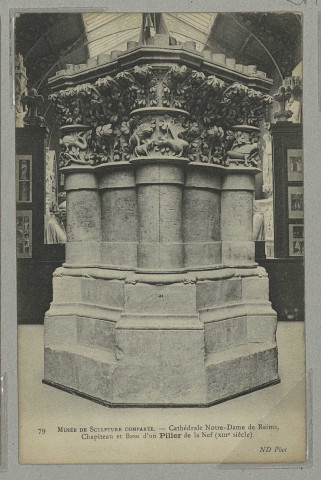 REIMS. 79. Musée de Sculpture comparée. Cathédrale Notre-Dame de Reims, Chapiteau et Base d'un Pillier de la Nef (XIIIe siècle) / N.D., Phot.