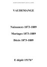 Vaudemanges. Naissances, mariages, décès 1873-1889