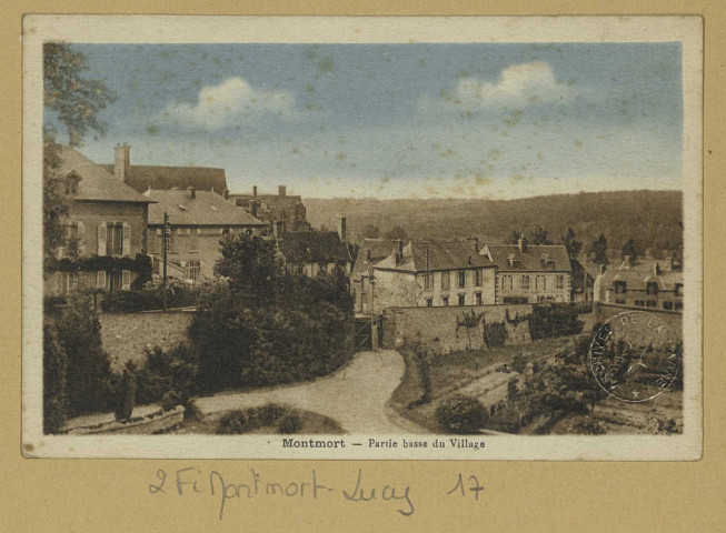 MONTMORT-LUCY. Partie basse du Village. Édition Dehours (31 - Toulouse imp. H. Basuyau et Cie). [vers 1935] 