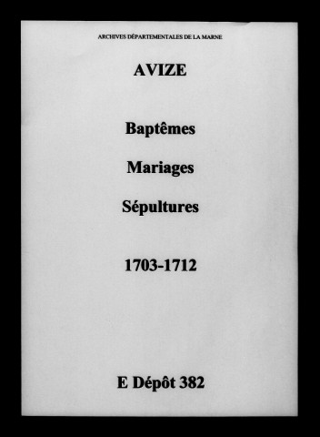 Avize. Baptêmes, mariages, sépultures 1703-1712
