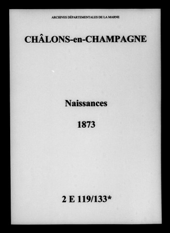 Châlons-sur-Marne. Naissances 1873