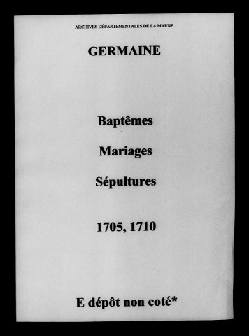 Germaine. Baptêmes, mariages, sépultures 1705-1710