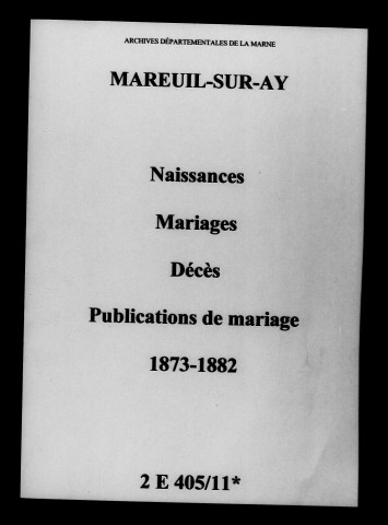 Mareuil-sur-Ay. Naissances, mariages, décès, publications de mariage 1873-1882