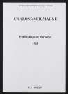 Châlons-sur-Marne. Publications de mariage 1915