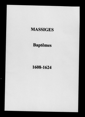 Massiges. Baptêmes, mariages, sépultures 1608-1792