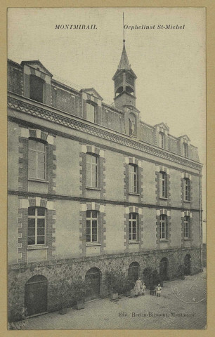MONTMIRAIL. Orphelinat St-Michel. Édition Bertin-Biémont (75 - Paris imp. Baudinière). Sans date 