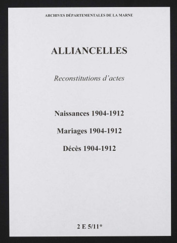 Alliancelles. Naissances, mariages, décès 1904-1912 (reconstitutions)