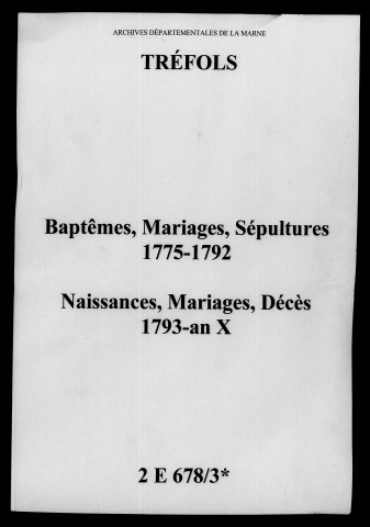 Tréfols. Baptêmes, mariages, sépultures puis naissances, mariages, décès 1775-an X