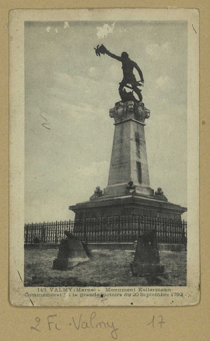VALMY. -143-Monument Kellermann Commémoratif à la grande victoire du 20 septembre 1792.
(69 - Lyonphotot. X. Goutagny).Sans date