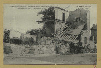 CHÂLONS-EN-CHAMPAGNE. La Guerre 1914-18. Châlons-sur-Marne. Rue Kellermann. Maison éventrée. House broken down, Kellermann Street.
ParisL. C. H.1914-1918